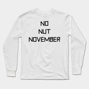 No Nuts Black Long Sleeve T-Shirt